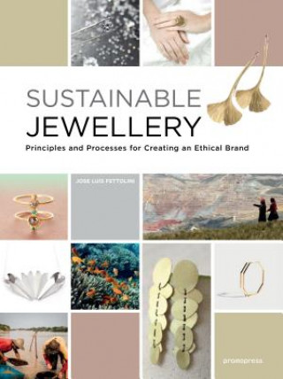 Kniha Sustainable Jewellery Jose Luis Fettolini