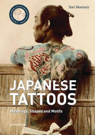 Kniha Japanese Tattoos Yori Moriarty