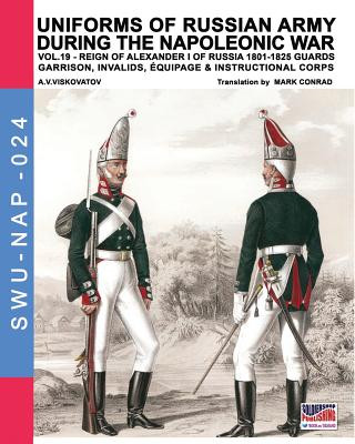 Kniha Uniforms of Russian army during the Napoleonic war vol.19 ALEKSAND VISKOVATOV