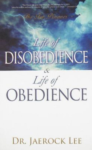 Carte Life of Disobedience and Life of Obedience JAEROCK LEE
