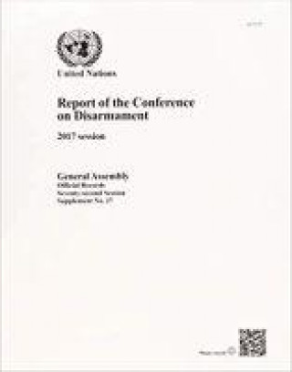 Knjiga Report of the Conference on Disarmament United Nations Office of Disarmament Affairs