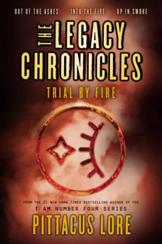 Carte Legacy Chronicles: Trial by Fire Pittacus Lore