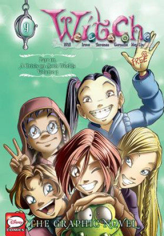 Carte W.I.T.C.H.: The Graphic Novel, Part III. a Crisis on Both Worlds, Vol. 3 Disney