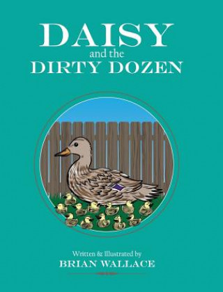 Книга Daisy and the Dirty Dozen Brian Wallace