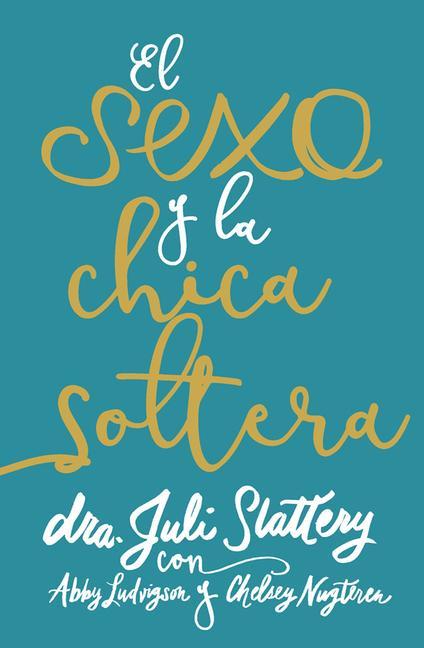 Książka El Sexo y La Chica Soltera - Sex and the Single Girl Juli Slattery