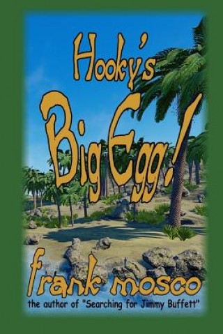 Book Hooky's Big Egg! Frank Mosco