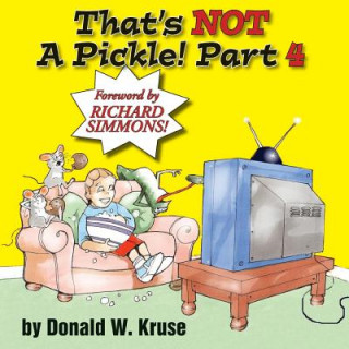 Książka That's NOT A Pickle! Part 4 Donald W Kruse