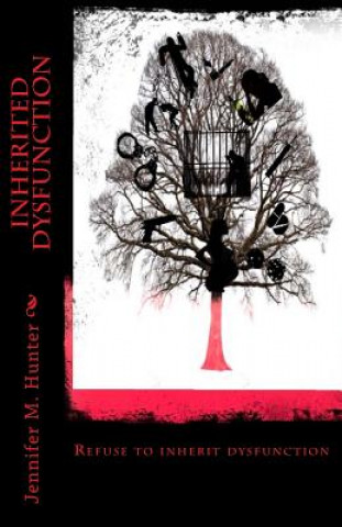 Knjiga Inherited Dysfunction Jennifer M Hunter