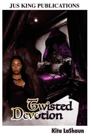 Libro Twisted Devotion Kita Lashaun