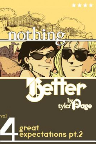 Kniha Nothing Better Vol. 4: Great Expectations Pt. 2 Tyler Page