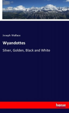 Książka Wyandottes Joseph Wallace