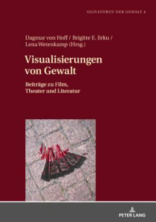 Книга Visualisierungen Von Gewalt Lena Wetenkamp
