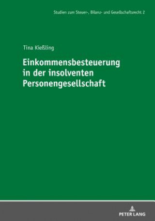 Carte Einkommensbesteuerung in Der Insolventen Personengesellschaft Tina Kießling