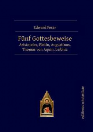 Könyv Fünf Gottesbeweise Edward Feser