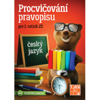 Kniha Procvičování pravopisu - ČJ pro 2. ročník neuvedený autor