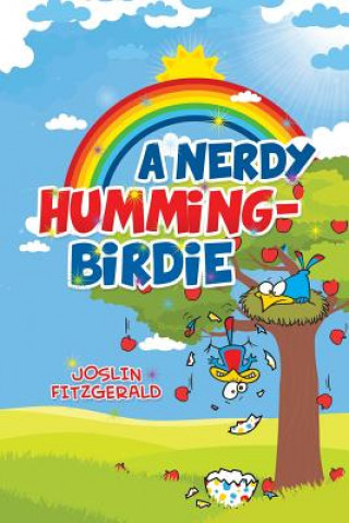 Kniha A Nerdy Humming-Birdie Joslin Fitzgerald