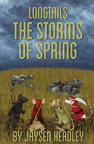 Knjiga Longtails: The Storms of Spring Amy Chang