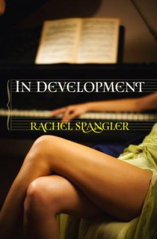 Könyv In Development Rachel Spangler