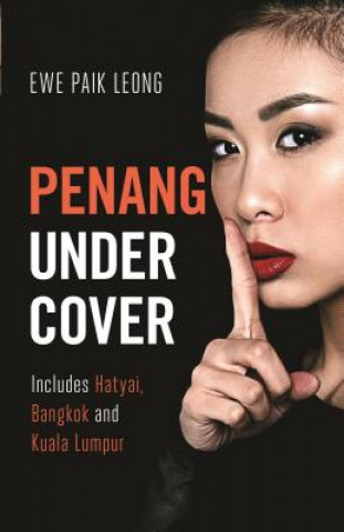 Libro Penang Undercover Paik Leong Ewe