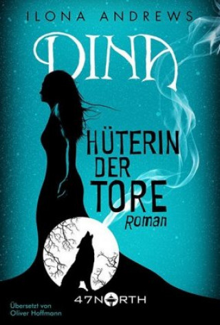 Kniha Dina - Hüterin der Tore Ilona Andrews