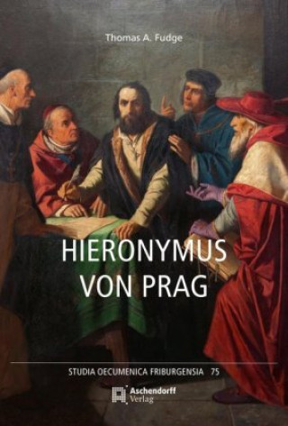 Kniha Hieronymus von Prag Thomas A. Fudge