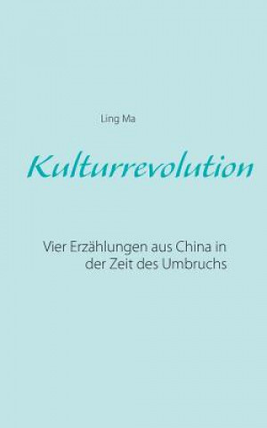Kniha Kulturrevolution Ling Ma