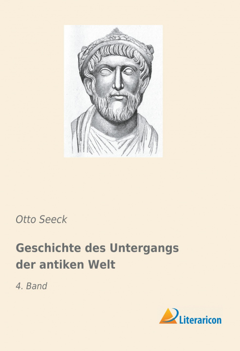 Book Geschichte des Untergangs der antiken Welt Otto Seeck