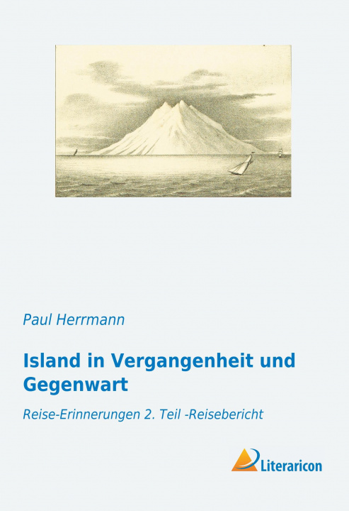 Carte Island in Vergangenheit und Gegenwart Paul Herrmann