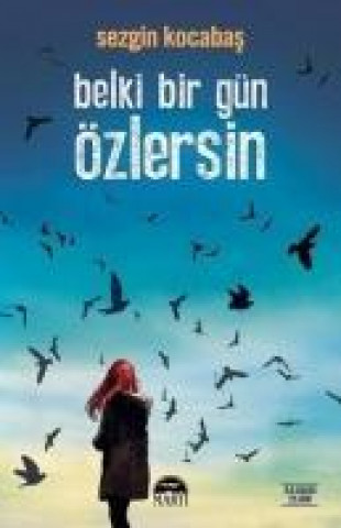 Книга Belki Bir Gün Özlersin Sezgin Kocabas