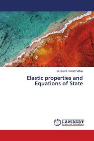 Kniha Elastic properties and Equations of State Sushil Kumar Pathak