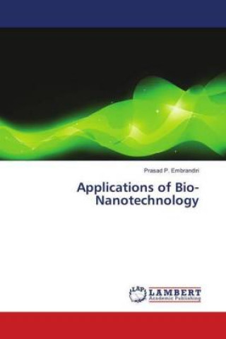 Kniha Applications of Bio-Nanotechnology Prasad P. Embrandiri