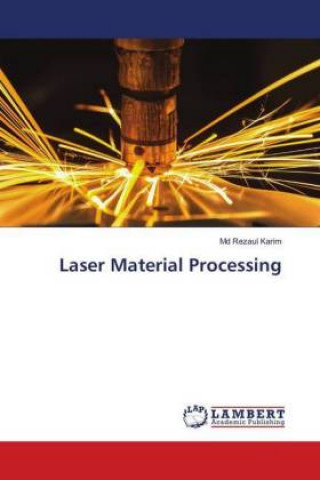 Książka Laser Material Processing Md Rezaul Karim