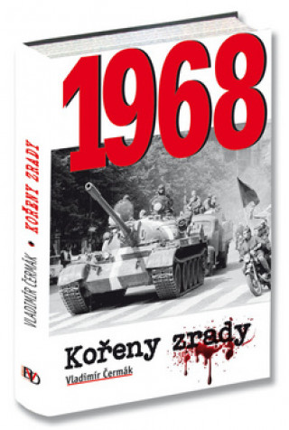 Book 1968 Kořeny tragédie Vladimír Čermák