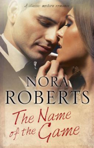 Könyv Name of the Game Nora Roberts