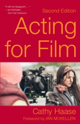 Kniha Acting for Film (Second Edition) Cathy Haase