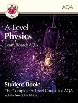 Carte A-Level Physics for AQA: Year 1 & 2 Student Book with Online Edition CGP Books