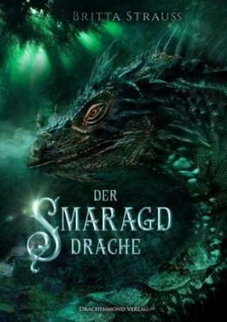 Książka Der Smaragddrache Britta Strauss