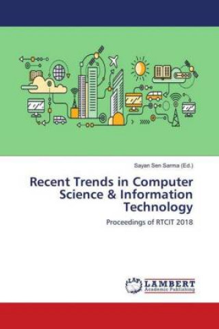 Książka Recent Trends in Computer Science & Information Technology Sayan Sen Sarma