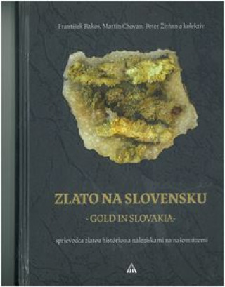 Kniha Zlato na Slovensku / Gold in Slovakia František Bakos