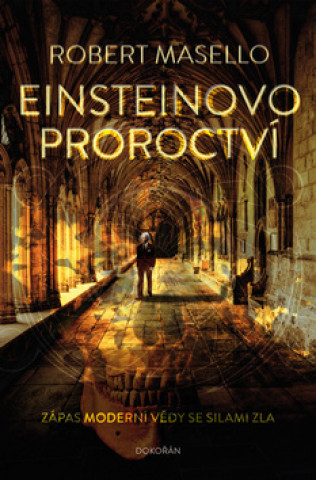 Kniha Einsteinovo proroctví Robert Masello