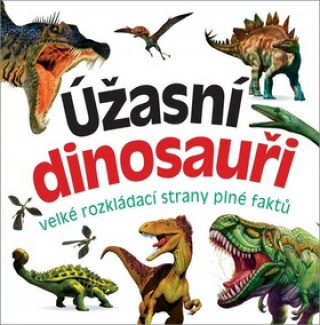 Kniha Úžasní dinosauři 