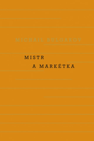 Book Mistr a Markétka Bulgakov Michail Afanasjevič