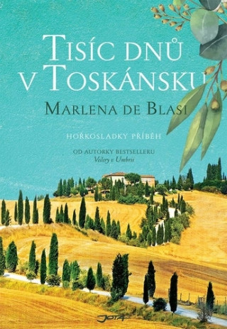 Книга Tisíc dnů v Toskánsku Marlena de Blasi