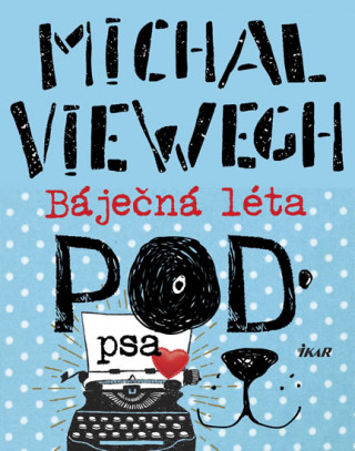 Knjiga Báječná léta pod psa Michal Viewegh
