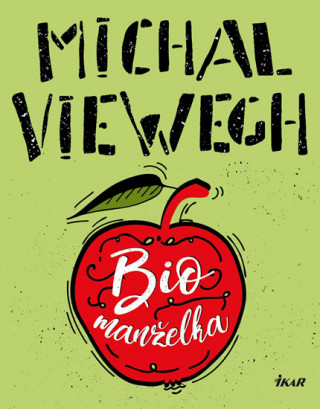 Knjiga Biomanželka Michal Viewegh