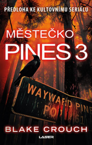 Könyv Městečko Pines 3 Blake Crouch