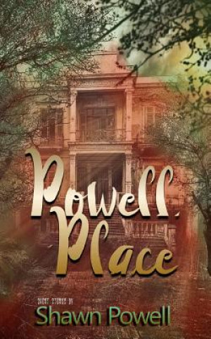 Knjiga Powell Place Shawn M Powell