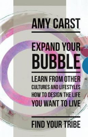 Книга Expand Your Bubble Amy Lane Carst