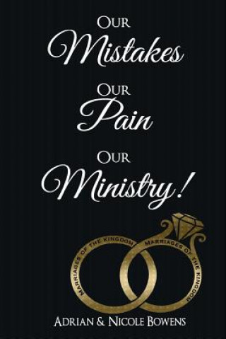 Carte Our Mistakes, Our Pain, Our Ministry! Nicole y Bowens