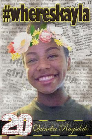 Knjiga #whereskayla Quineka Ragsdale